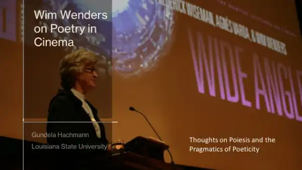 Wim Wenders on Poetry in Cinema. Seminar by Gundela Hachmann.